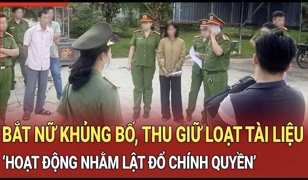 Điểm nóng sáng 23/9: Bắt tạm giam người phụ nữ có hành vi hoạt động nhằm lật đổ chính quyền