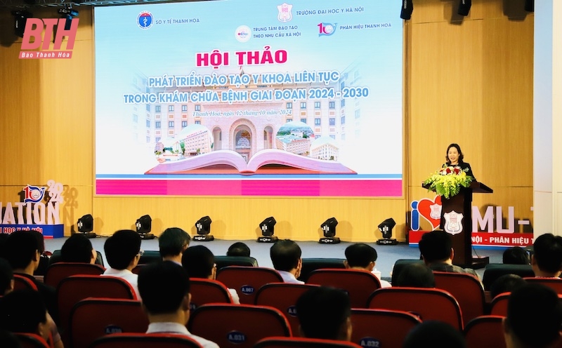 Hội thảo “Phát triển đào tạo y khoa liên tục trong khám chữa bệnh giai đoạn 2024 - 2030”