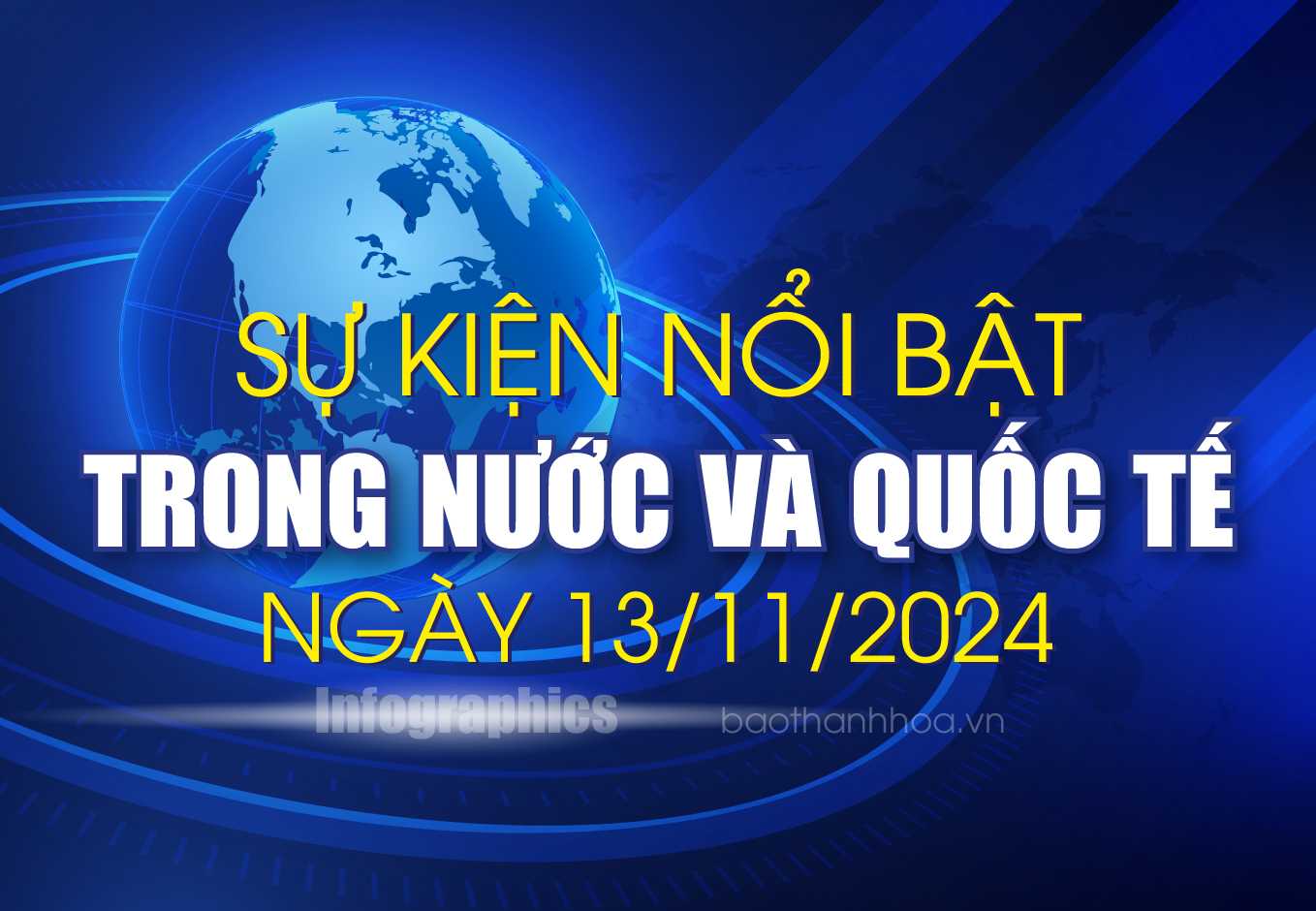 Sự kiện nổi bật trong nước, quốc tế ngày 13/11