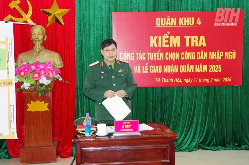 Bộ Tư lệnh Quân khu 4 kiểm tra công tác tuyển chọn công dân nhập ngũ và lễ giao nhận quân tại TP Thanh Hóa