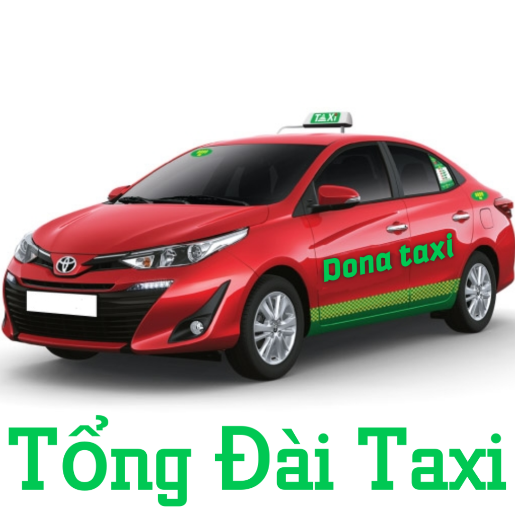 Dona Taxi - thương hiệu taxi uy tín tại Thái Nguyên