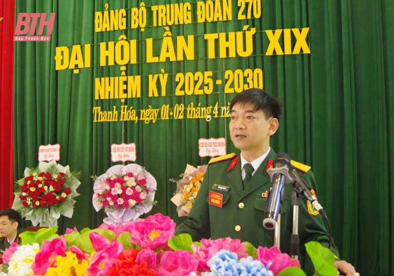 Đại hội đảng bộ Trung đoàn 270 (Sư đoàn 341) lần thứ XIX, nhiệm kỳ 2025-2030 