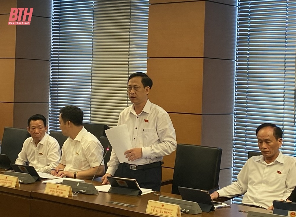 Đoàn ĐBQH tỉnh Thanh Hóa tham gia góp ý về dự thảo Nghị quyết, các dự án Luật