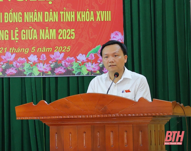 Cử tri huyện Thiệu Hóa đề nghị có chính sách đối với cán bộ chuyên trách cấp xã khi sắp xếp lại đơn vị hành chính