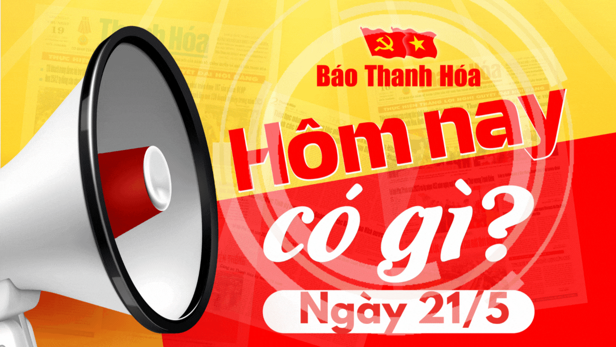 Hôm nay có gì? - đăng ký m88 ngày 21/5/2025