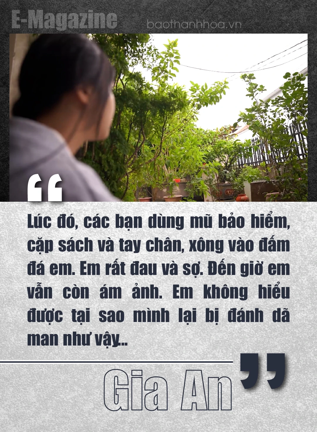 [E - Magazine] Từ bóng tối bạo lực đến ánh sáng yêu thương - Kỳ 1: Ám ảnh nỗi đau...