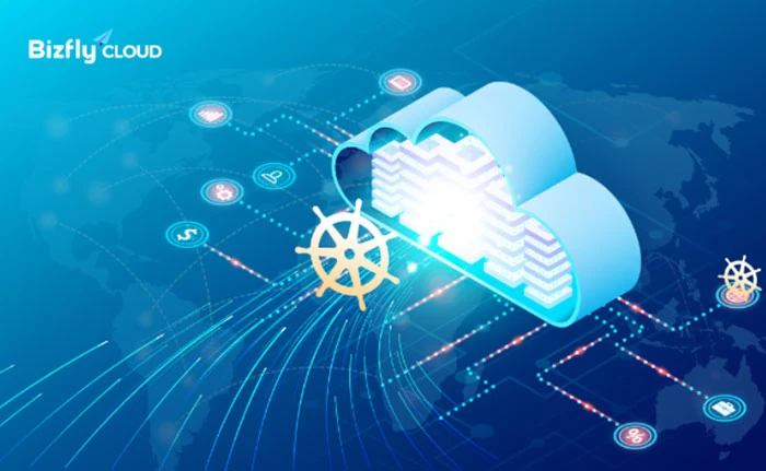 Khám phá Bizfly cloud Kubernetes giải pháp tối ưu cho doanh nghiệp hiện đại
