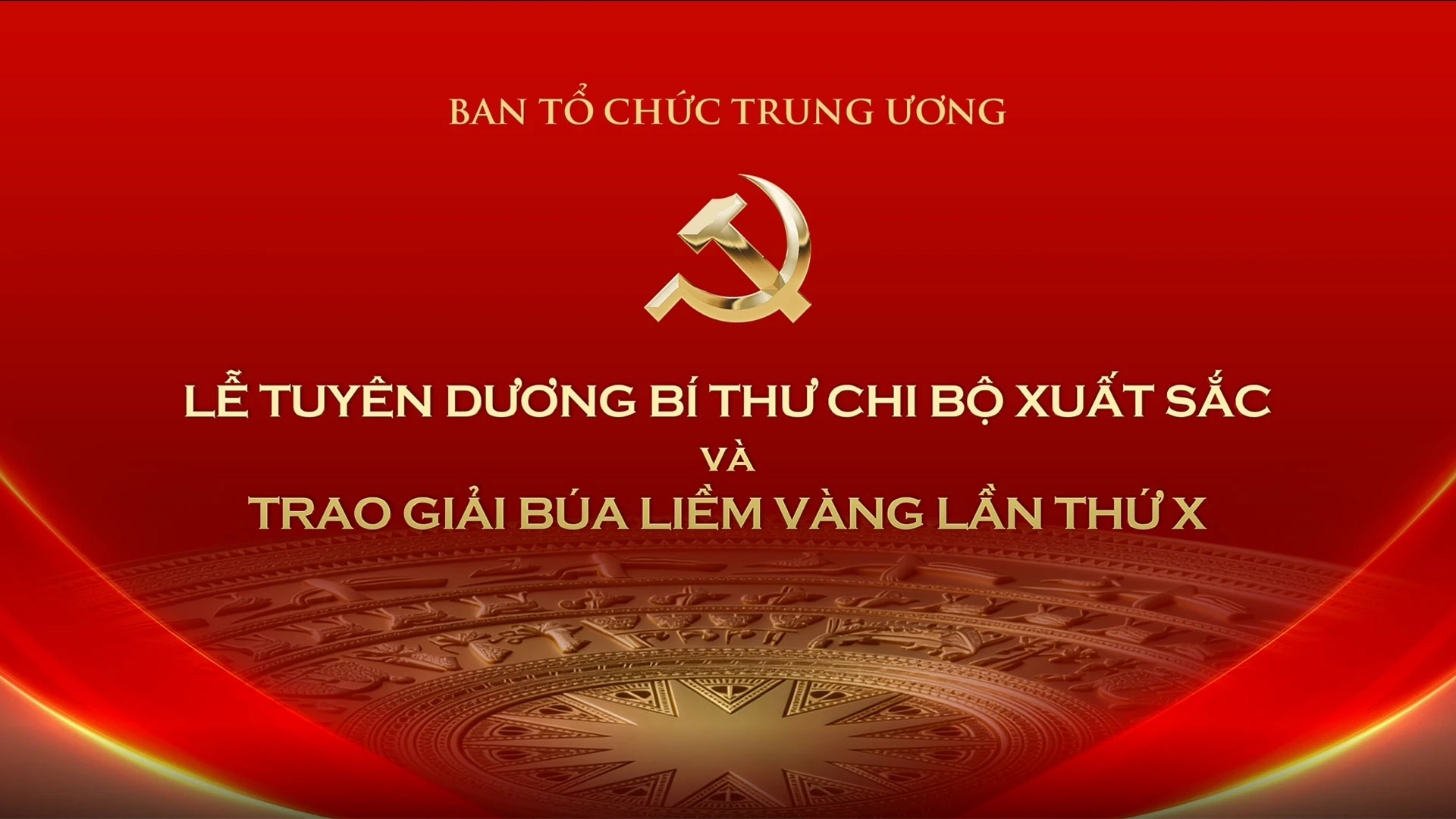 Tiếp sóng truyền hình trực tiếp: Lễ công bố và trao Giải Búa liềm vàng lần thứ X - năm 2025