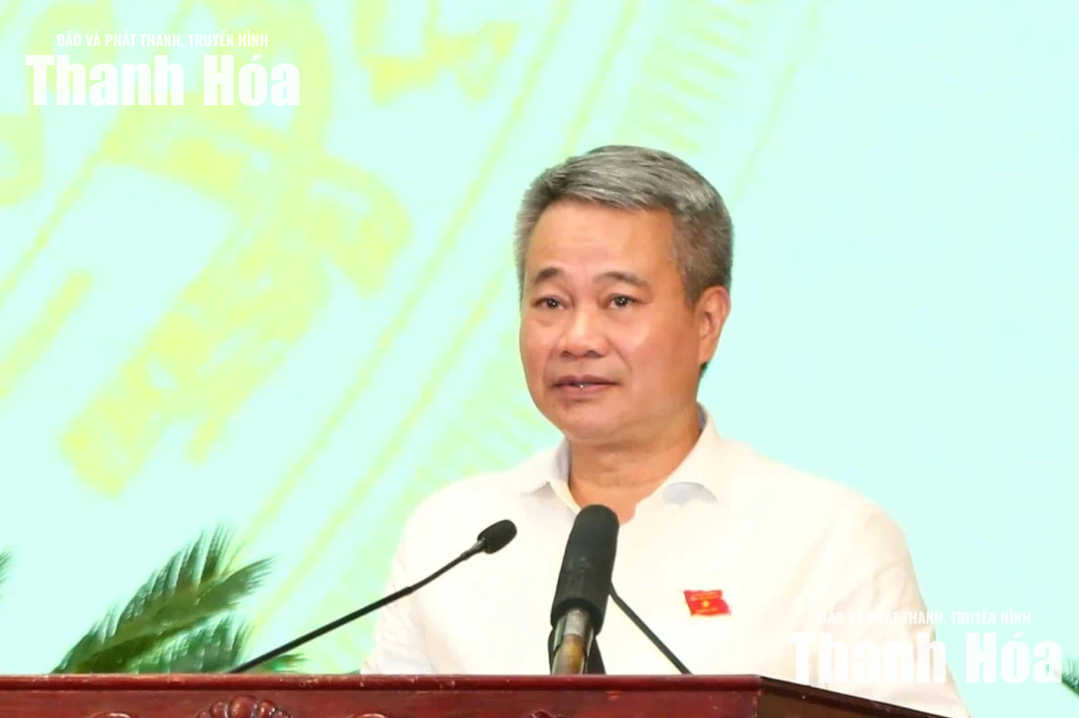 Kỳ họp thứ tư, HĐND tỉnh Thanh Hóa khóa XIX: Nghe các tờ trình, báo cáo thẩm tra và thảo luận nhiều nội dung quan trọng
