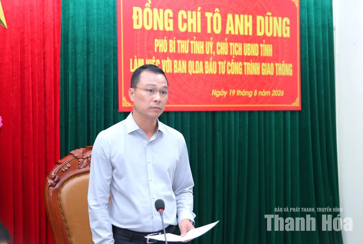 Chủ tịch UBND tỉnh Tô Anh Dũng làm việc với Ban Quản lý dự án đầu tư công trình giao thông Thanh Hóa