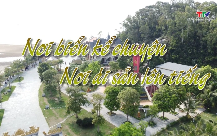 Ký sự: Nơi biển kể chuyện – nơi di sản lên tiếng